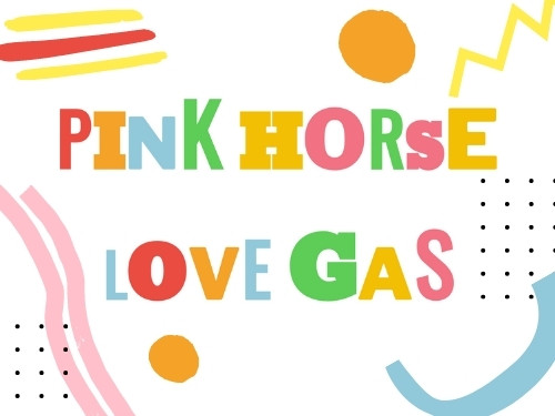 Ad: Pink Horse Love Gas